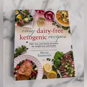 Easy Dairy-Free Ketogenic Recipes Cookbook by Maria Emmerich